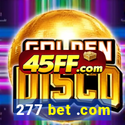 277 bet .com